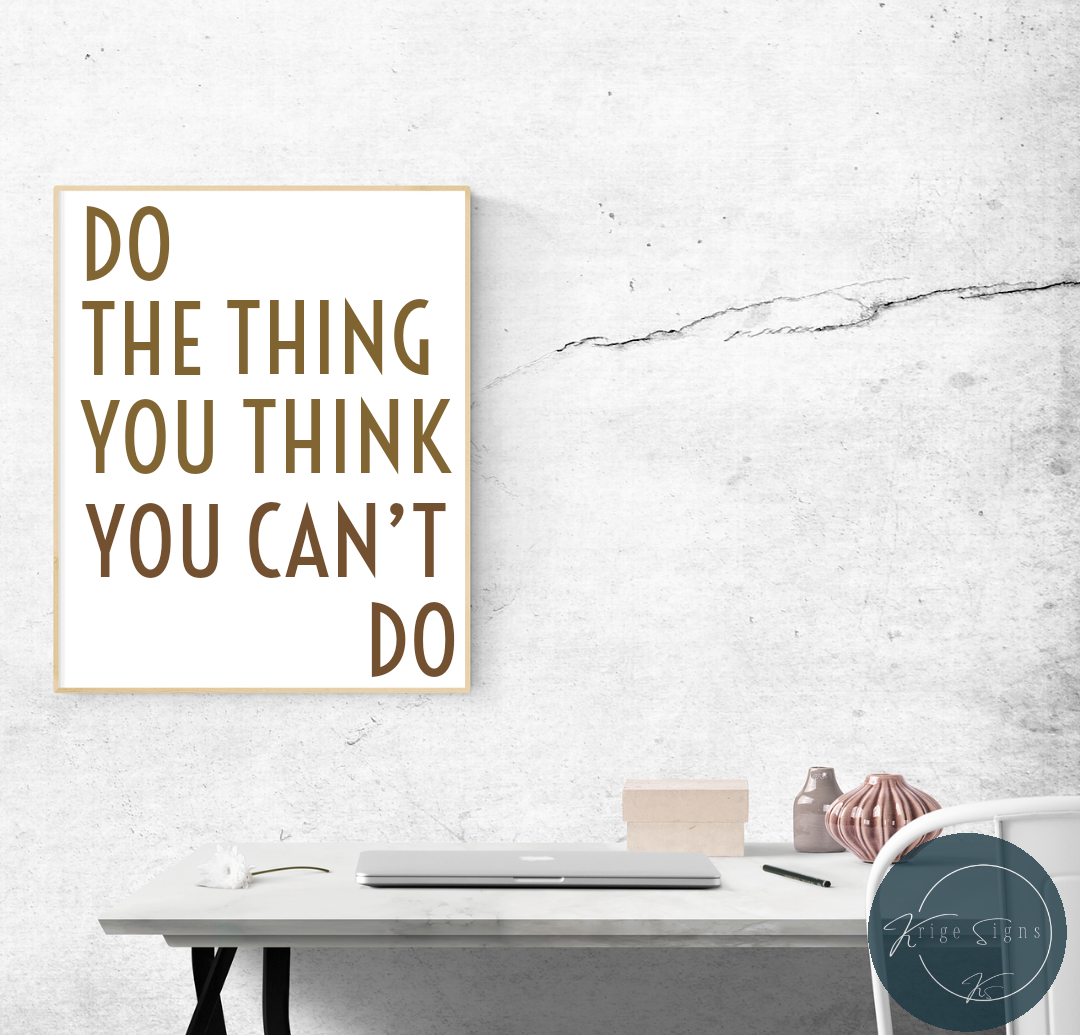 50122 - "Do the thing you think you can't do" matt wall art decal 540mm x 400mm